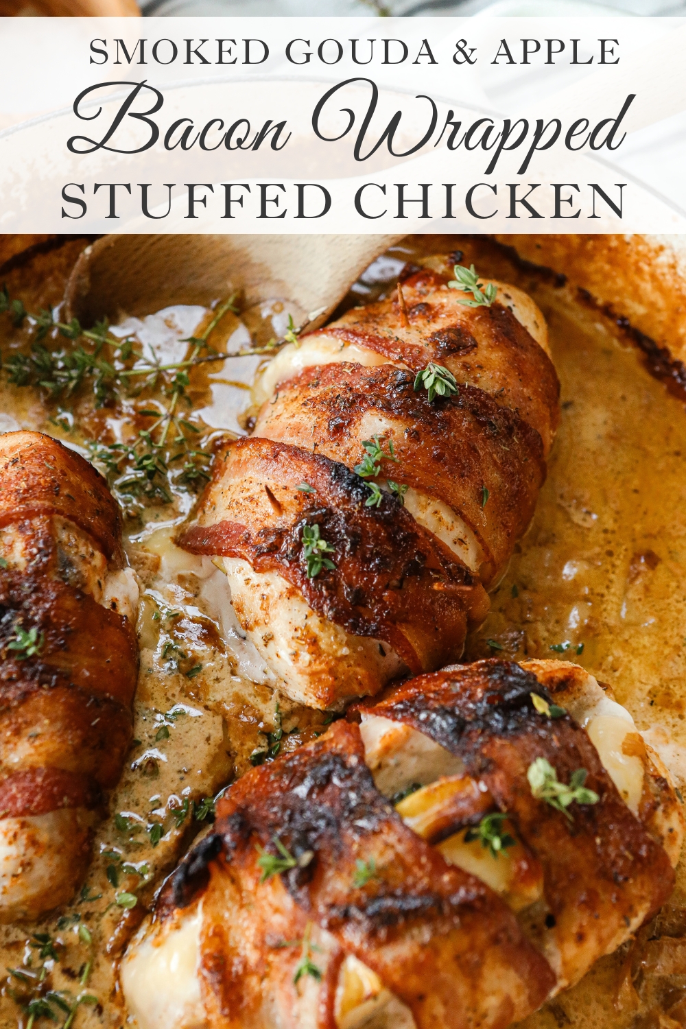 Gouda and Apple Bacon Wrapped Stuffed Chicken