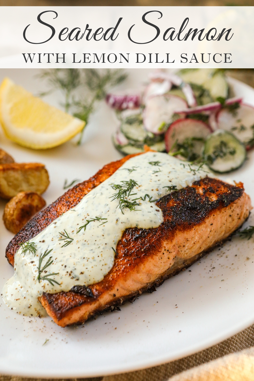 Seared Salmon with Lemon Dill Sauce - Sugar Maple Farmhouse