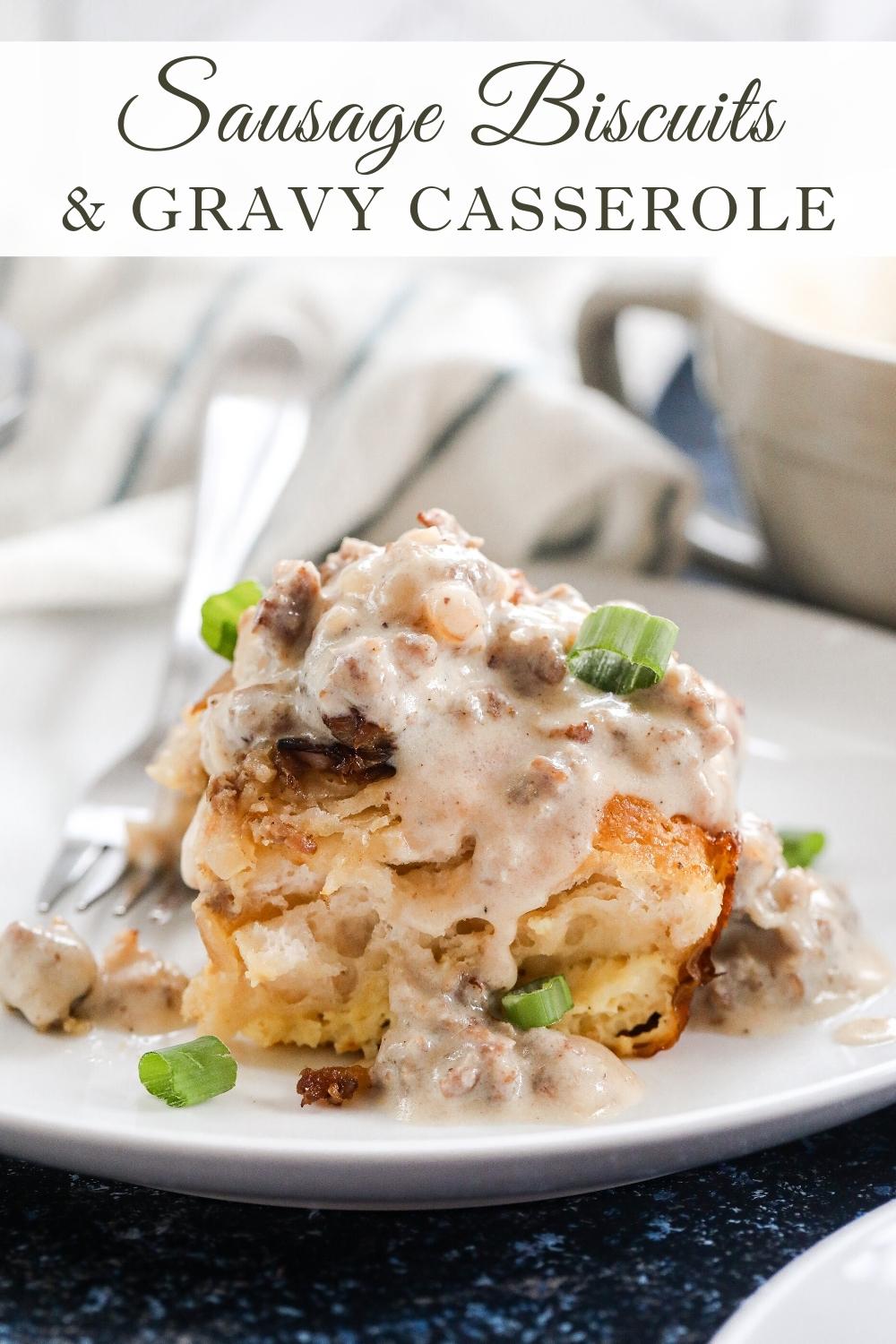 Sausage Biscuits and Gravy Casserole recipe