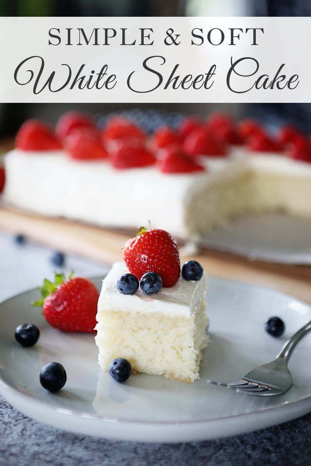 White Sheet Cake Recipe - Sugar Maple Farmhouse