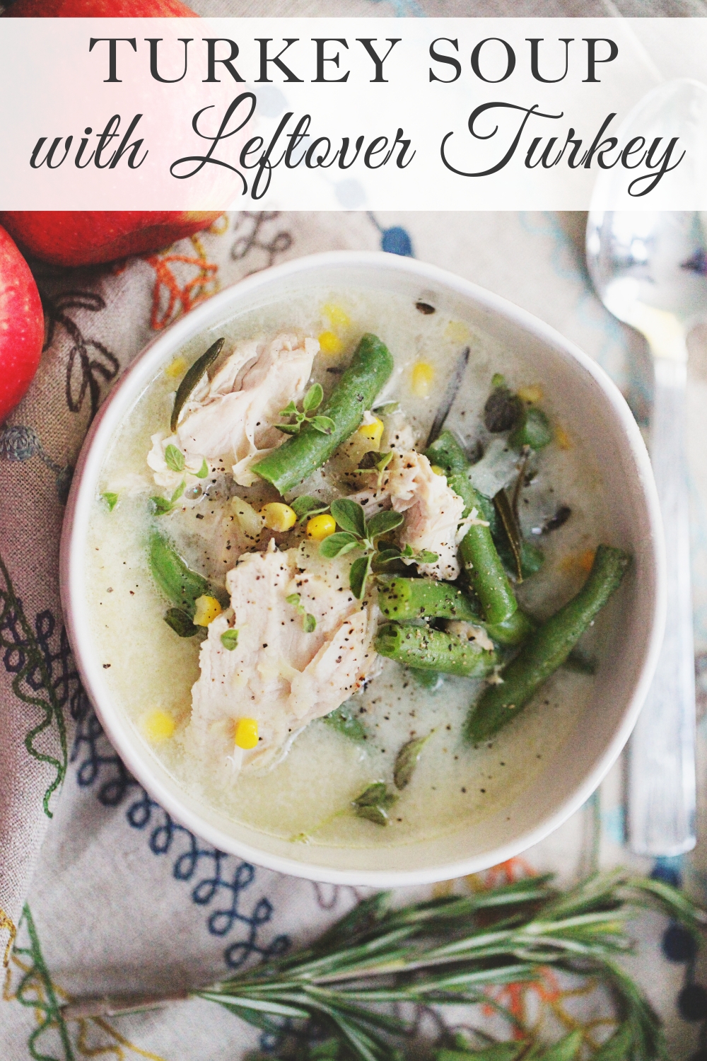 Turkey Soup with Leftover Turkey - Sugar Maple Farmhouse Easy recipes soup recipes