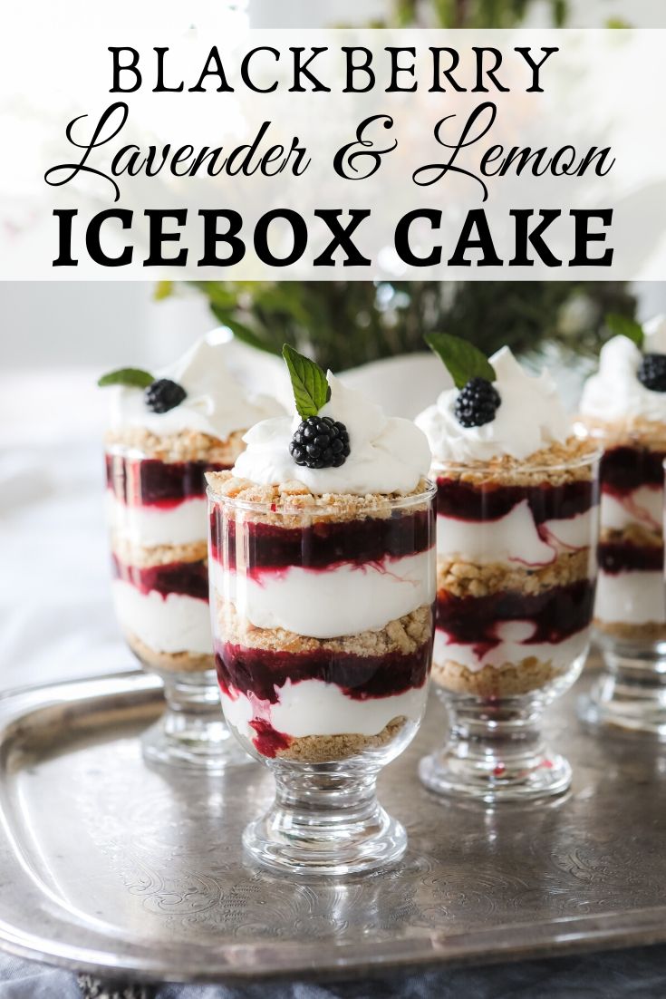 Blackberry Lavender & Lemon Icebox Cake