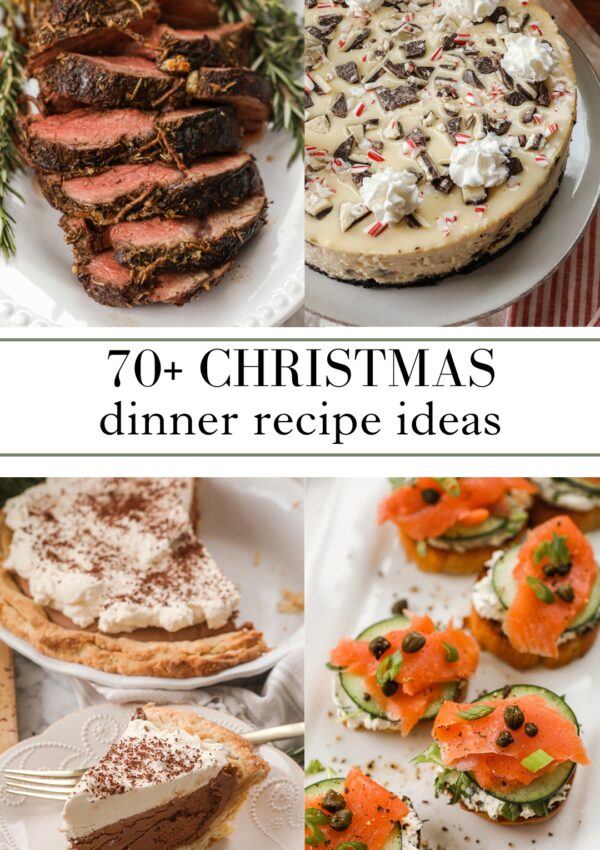 70+ Christmas Dinner Ideas to Brighten Your Holiday