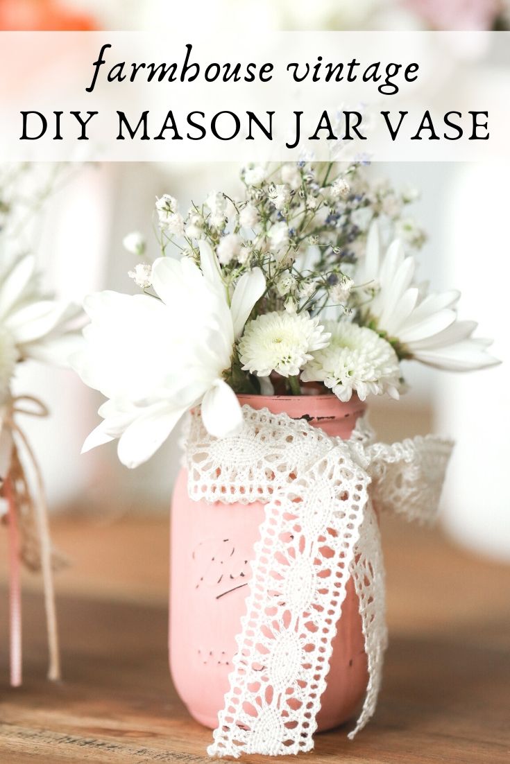 Vintage farmhouse DIY mason jar vase